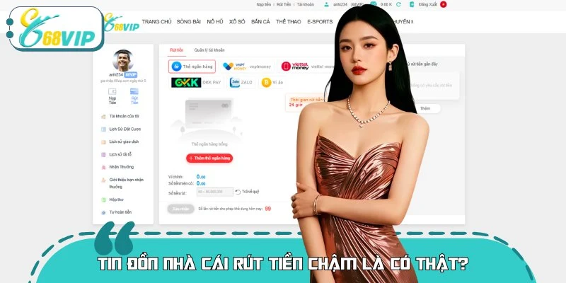 Hệ thống 68VIP xử lý lệnh rút tiền chỉ với vài phút